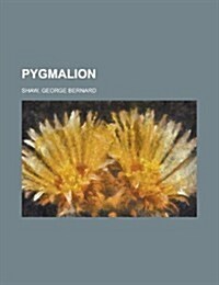 Pygmalion (Paperback)