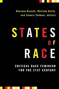 States of Race: Critical Race Feminism for the 21st Century (Paperback)