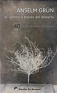 El Camino A Trav? Del Desierto (Paperback)