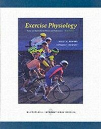 Exercise physiology : theory and applications to fitness and performance 6th ed