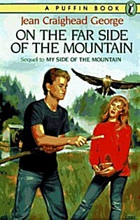 On The Far Side of the Mountain (Paperback, Publ. in Puffin Bks, 1991)