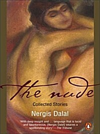 The Nude: Collected Stories (Paperback)