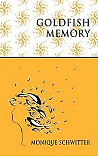 Goldfish Memory (Paperback)