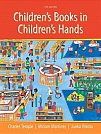 Childrens Books in Childrens Hands: A Brief Introduction to Their Literature (Paperback, 5th Revised edition)