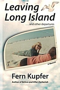 Leaving Long Island ...and Other Departures (Paperback)