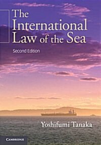The International Law of the Sea (Hardcover, 2 Revised edition)