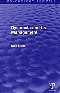 Dyspraxia and its Management (Hardcover)