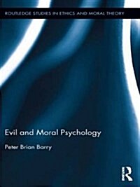 Evil and Moral Psychology (Paperback)