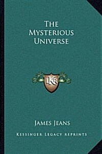 The Mysterious Universe (Paperback)