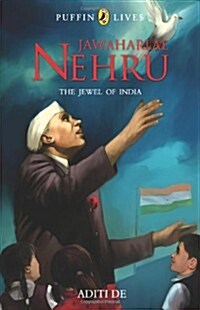 Puffin Lives: Jawaharlal Nehru: The Jewel of India (Paperback)