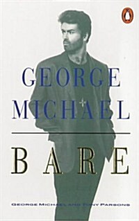 Bare: George Michael, His Own Story (Paperback, New Ed)