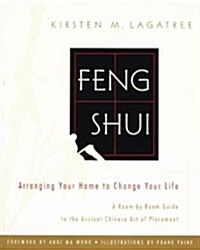 [중고] Feng Shui: Arranging Your Home to Change Your Life (Paperback, 1st)