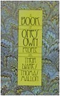 A Book of Ones Own: People and Their Diaries (Hardcover)