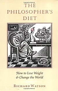 The Philosophers Diet: How to Lose Weight and Change the World (Paperback, Revised)