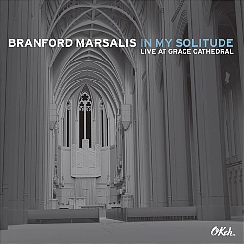 [수입] Branford Marsalis - In My Solitude (Live At Grace Cathedral)