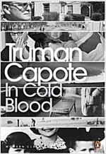 In Cold Blood : A True Account of a Multiple Murder and its Consequences (Paperback)