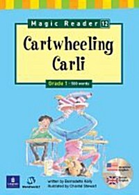 Magic Reader 12 Cartwheeling Carli (Paperback + CD 1장)