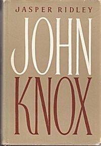 John Knox (Hardcover, First Edition)
