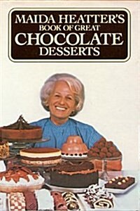 Maida Heatters Book of Great Chocolate Desserts (Hardcover, 1st)