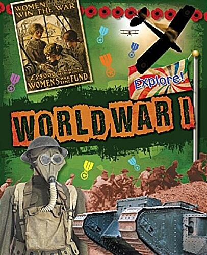 Explore!: World War One (Paperback)