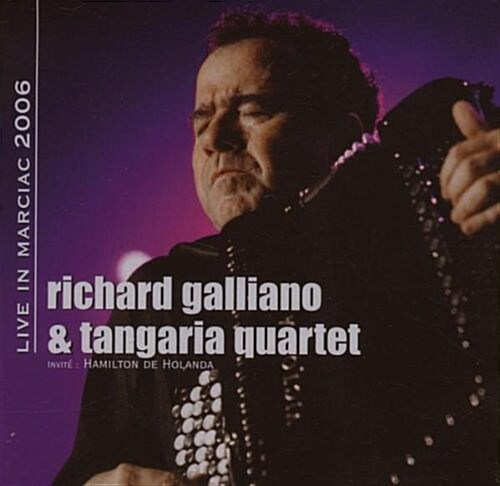 [수입] Richard Galliano : Live In Marciac 2006