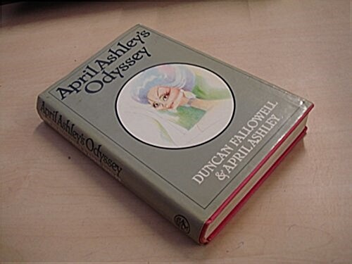 April Ashleys Odyssey (Hardcover, First Edition)