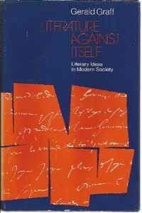 Literature against itself : literary ideas in modern society