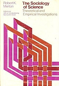 Sociology of Science: Theoretical and Empirical Investigations (Hardcover, 0)