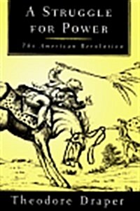A Struggle for Power: The American Revolution (Hardcover, 1st)
