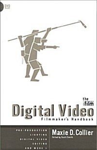 The IFILM Digital Video Filmmakers Handbook (Paperback, 1st)