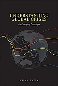 Understanding Global Crises: An Emerging Paradigm (Hardcover)