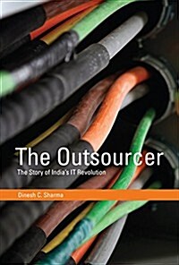 The Outsourcer: The Story of Indias It Revolution (Hardcover)