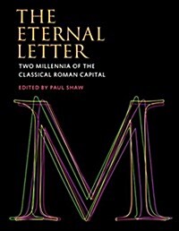 The Eternal Letter: Two Millennia of the Classical Roman Capital (Hardcover)