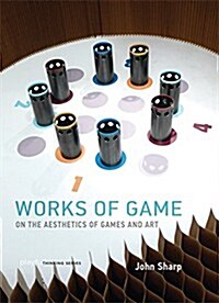 [중고] Works of Game: On the Aesthetics of Games and Art (Hardcover)