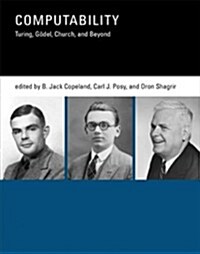 Computability: Turing, G?el, Church, and Beyond (Paperback)