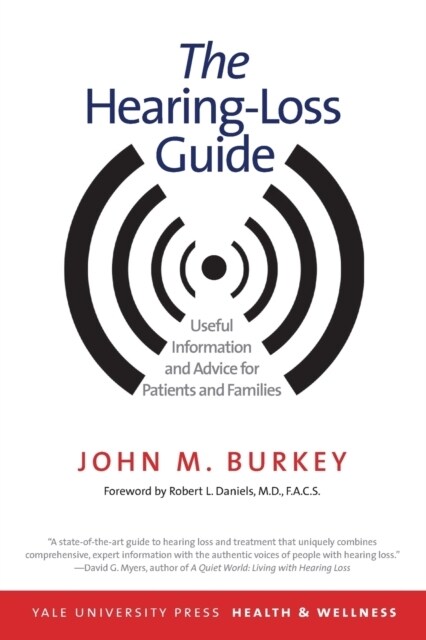 The Hearing-Loss Guide: Useful Information and Advice for Patients and Families (Paperback)