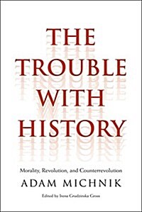 The Trouble With History (Paperback)