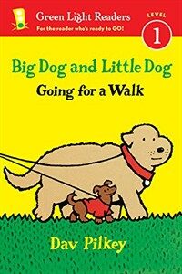 Big Dog and Little Dog: Going for a walk