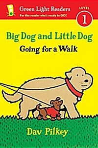 Big Dog and Little Dog: Going for a walk