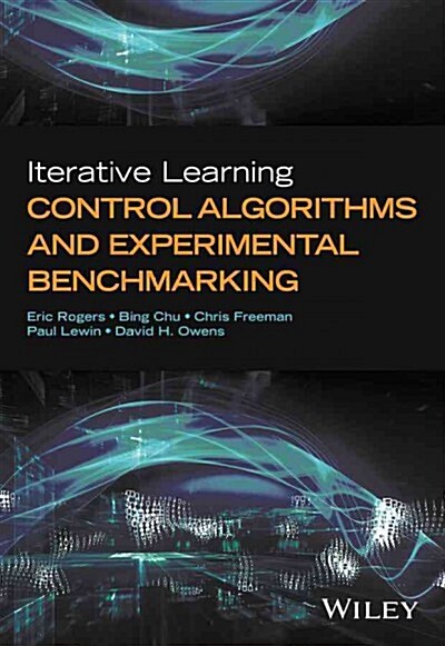 Iterative Learning Control Algorithms and Experimental Benchmarking (Hardcover, New)