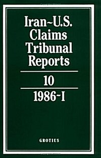 Iran-US Claims Tribunal Reports: Volume 10 (Hardcover)