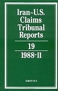 Iran-U.S. Claims Tribunal Reports: Volume 19 (Hardcover)