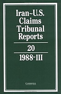 Iran-U.S. Claims Tribunal Reports: Volume 20 (Hardcover)