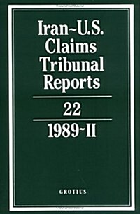 Iran-US Claims Tribunal Reports: Volume 22 (Hardcover)