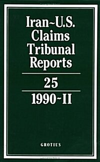 Iran-U.S. Claims Tribunal Reports: Volume 25 (Hardcover)