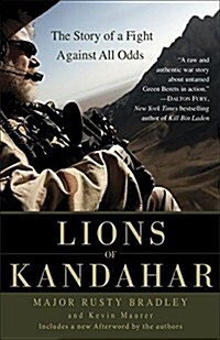 Lions of Kandahar: The Story of a Fight Against All Odds (Paperback)