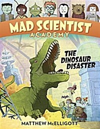 Mad Scientist Academy: The Dinosaur Disaster (Library Binding)