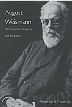 August Weismann: Development, Heredity, and Evolution (Hardcover)