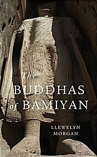 The Buddhas of Bamiyan (Paperback)