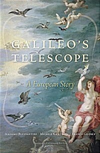 Galileos Telescope: A European Story (Hardcover)